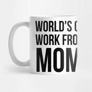 Worlds Okayest Work From Home Mom Mug